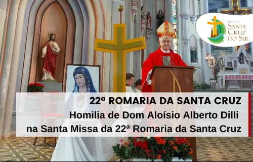 HOMILIA DE DOM ALOÍSIO NO DIA DA ROMARIA DA FÉ E DA SOLIDARIEDADE